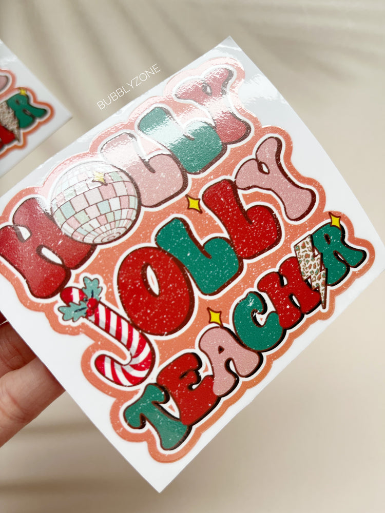 Holly Jolly Teacher UV DTF Sticker