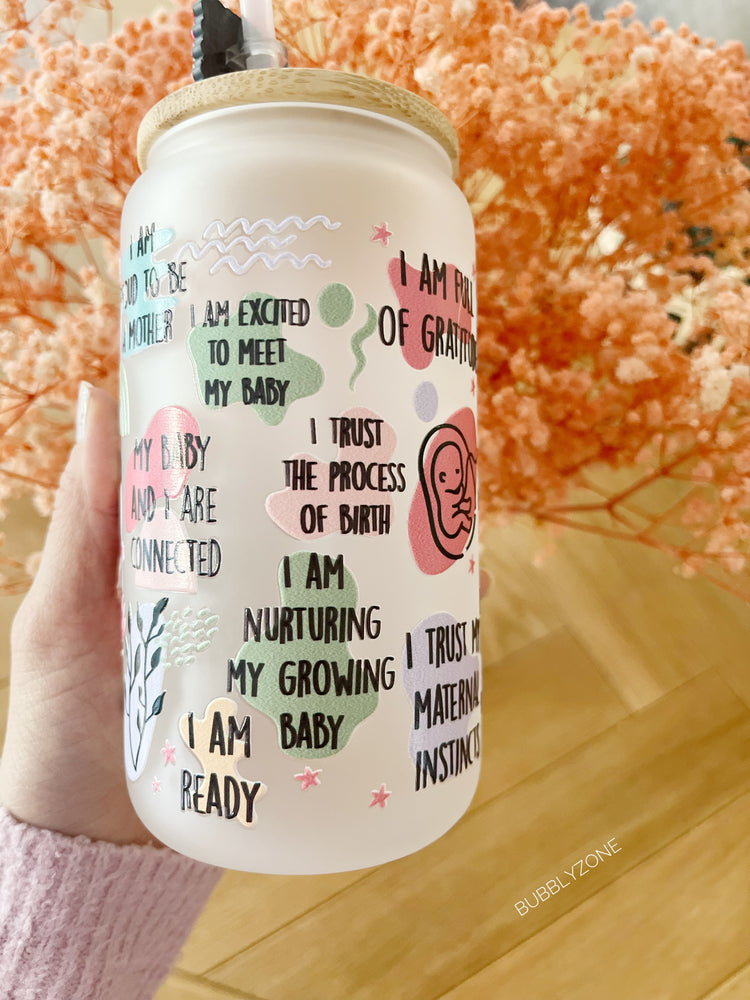 Pregnancy Daily Affirmation 16oz Libby Cup - Frosted