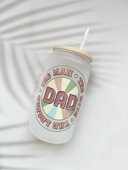 Dad The Man The Myth The Legend 16oz Libby Cup - Frosted