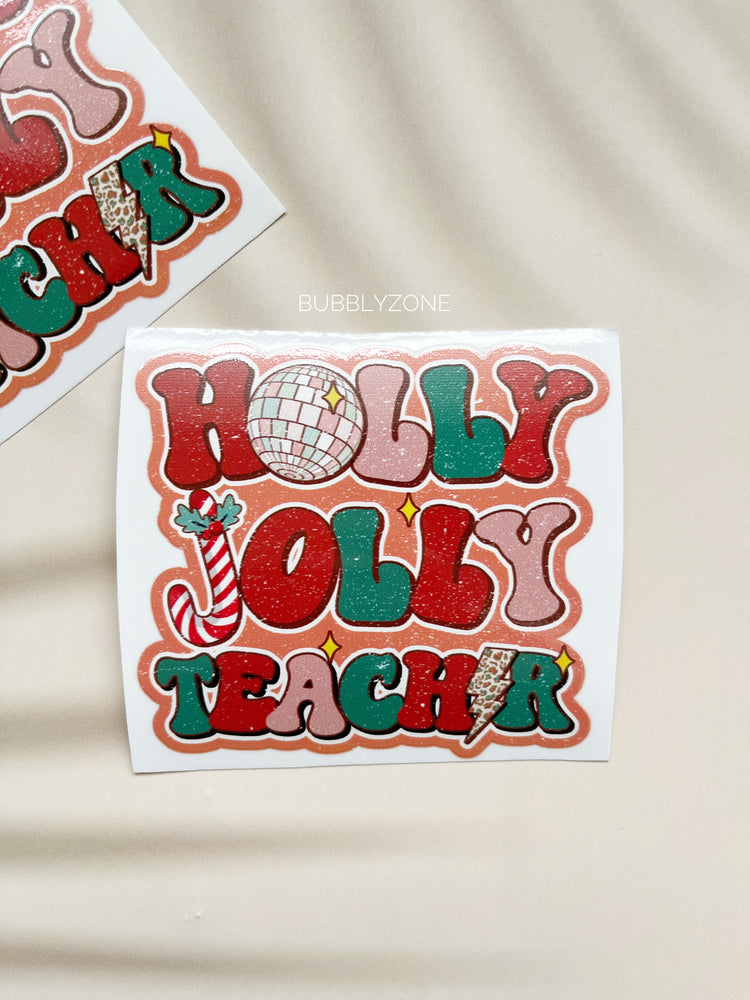 Holly Jolly Teacher UV DTF Sticker