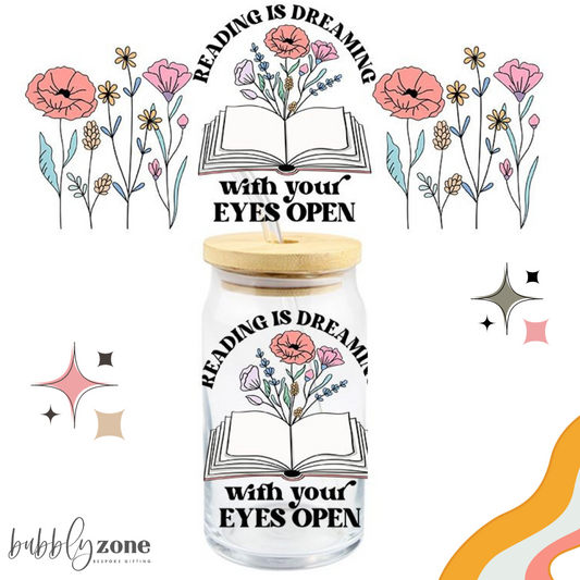 Reading is Dreaming with Your Eyes Open UV DTF Wrap