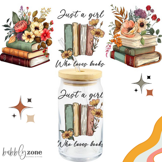 Just A Girl Who Loves Books UV DTF Wrap