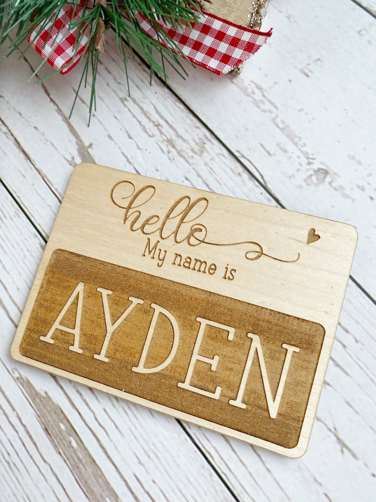 "Hello My Name Is" Wooden Sign