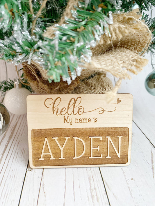 "Hello My Name Is" Wooden Sign